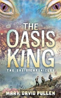 The Oasis King: The Oasis Chronicles