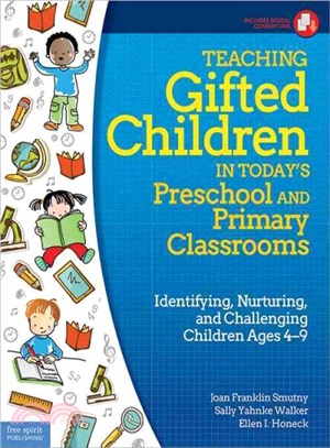 Teaching Gifted Children in Today's Preschool and Primary Classrooms ─ Identifying, Nurturing, and Challenging Children Ages 4-9