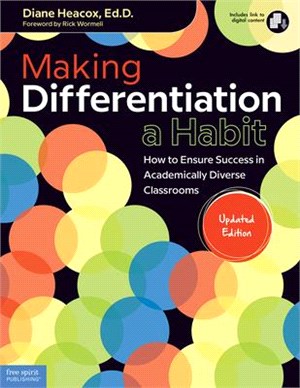 Making Differentiation a Habit ─ How to Ensure Success in Academically Diverse Classrooms