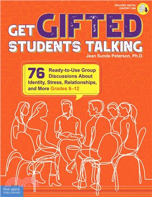 Get Gifted Students Talking ― 75 Ready-to-use Group Discussions About Identity, Stress, Relationships, and More, Grades 6-12; Includes Digital Content