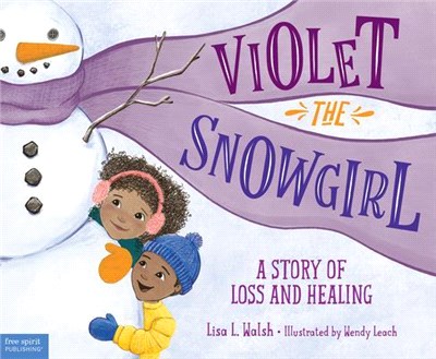 Violet the Snowgirl ― A Story of Loss and Healing