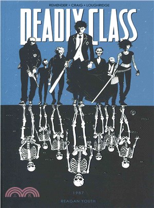 Deadly Class 1 ─ Reagan Youth