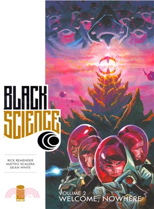 Black Science 2 ─ Welcome, Nowhere