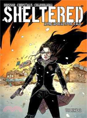 Sheltered 2 ─ A Pre-apocalyptic Tale