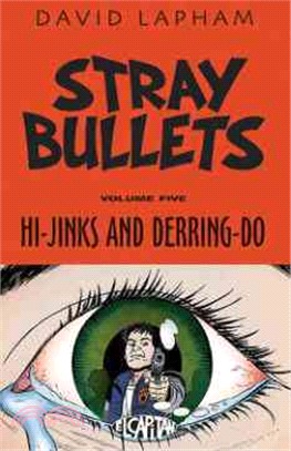 Stray Bullets 5 ─ Hi-Jinks and Derring-Do