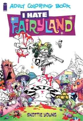 I Hate Fairyland Adult Coloring Book