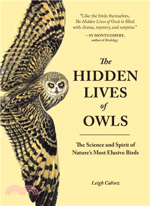 The Hidden Lives of Owls ─ The Science and Spirit of Nature's Most Elusive Birds