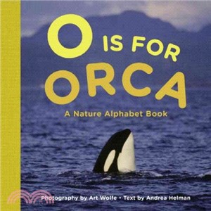 O is for orca :a nature alphabet book /