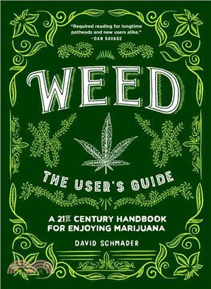 Weed ─ The User's Guide: A 21st Century Handbook for Enjoying Marijuana