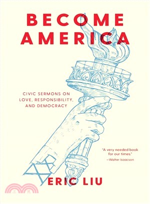 Become America ― Civic Sermons on Love, Responsibility, and Democracy