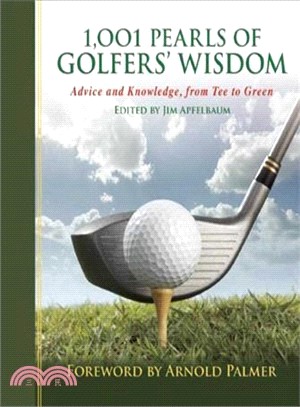 1001 Pearls of Golfers' Wisdom ― Advice and Knowledge, from Tee to Green