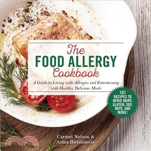 The Food Allergy Cookbook ─ A Guide to Living with Allergies and Entertaining with Healthy, Delicious Meals