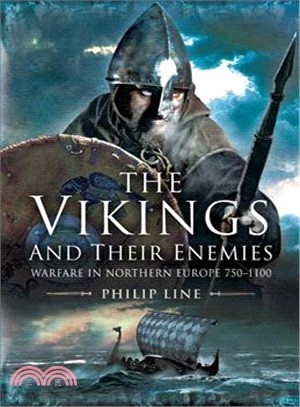 The Vikings and Their Enemies ─ Warfare in Northern Europe, 750-1100