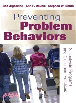 Preventing Problem Behaviors ― Schoolwide Programs and Classroom Practices