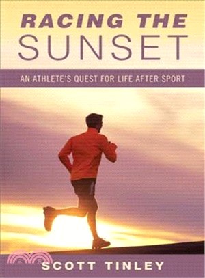 Racing the Sunset ─ Lessons On How Athletes Survive, Thrive, or Fail After Sport