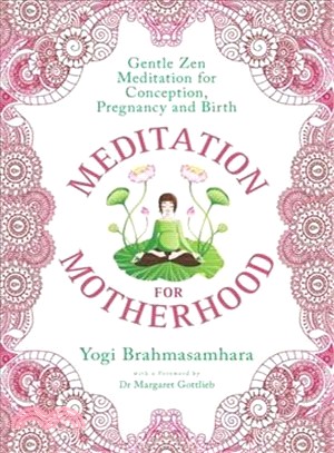 Meditation for Motherhood ― Zen Meditation for Conception, Pregnancy, and Birth