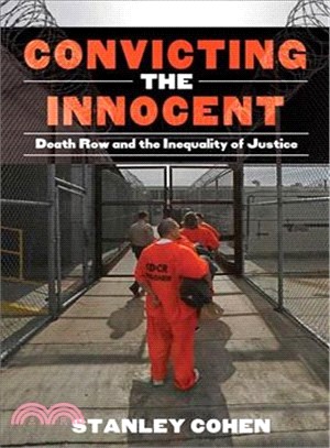 Convicting the Innocent ─ Death Row and America's Broken System of Justice