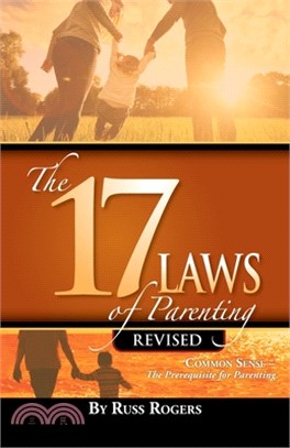 The 17 Laws of Parenting