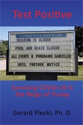 Test Positive: Surviving COVID-19 in the Reign of Trump