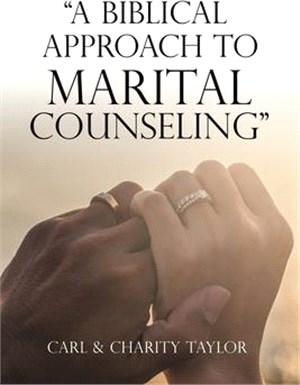 "a Biblical Approach to Marital Counseling"