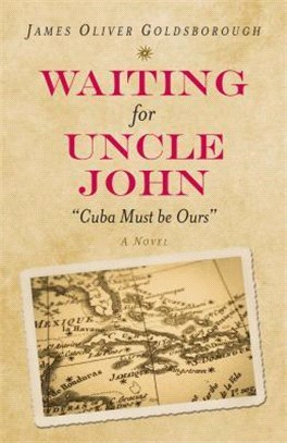 Waiting for Uncle John ― Cuba Must Be Ours