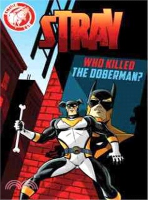 Stray ― Who Killed the Doberman?