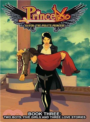 Princeless Raven the Pirate Princess 3 ─ Two Boys, Five Girls, and Three Love Stories