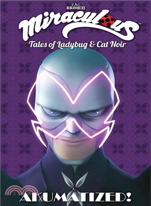 Miraculous Tales of Lady Bug and Cat Noir ― Akumatized