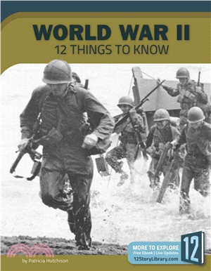 World War II ― 12 Things to Know