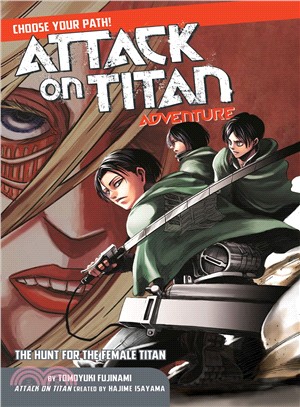 Attack on Titan Choose Your Path Adventure ― The Hunt for the Female Titan