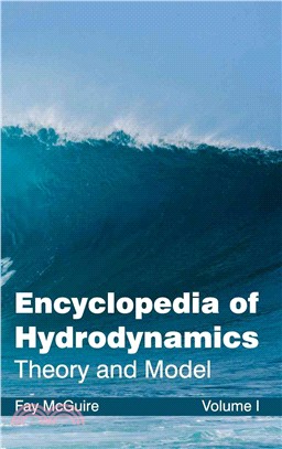 Encyclopedia of Hydrodynamics：Volume I (Theory and Model)