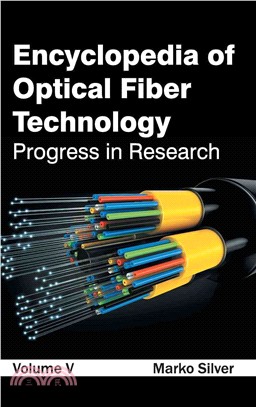 Encyclopedia of Optical Fiber Technology ― Progress in Research