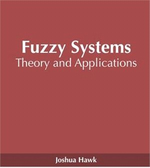 Fuzzy Systems: Theory and Applications