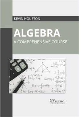 Algebra: A Comprehensive Course