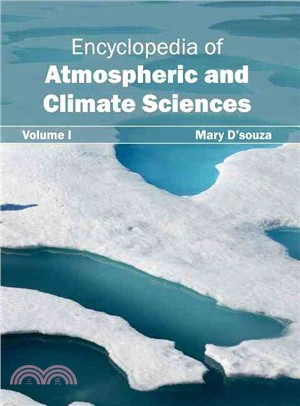 Encyclopedia of Atmospheric and Climate Sciences