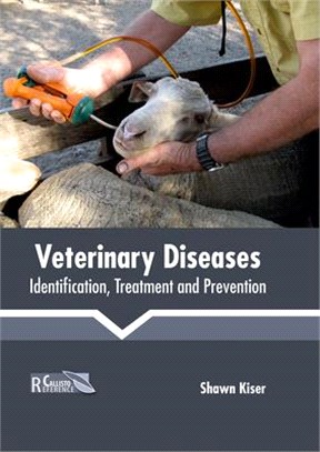 Veterinary Diseases ― Identification, Treatment and Prevention