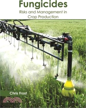 Fungicides ― Risks and Management in Crop Production