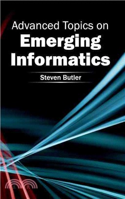 Advanced Topics on Emerging Informatics