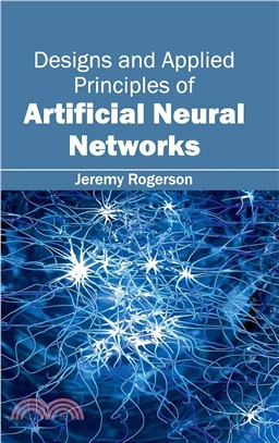Designs and Applied Principles of Artificial Neural Networks