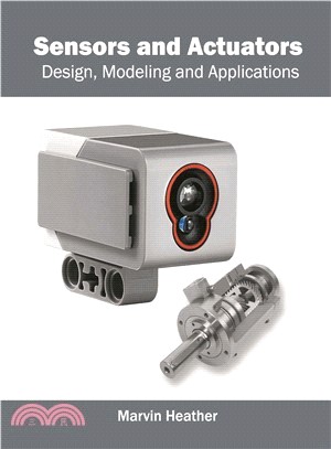 Sensors and Actuators ― Design, Modeling and Applications