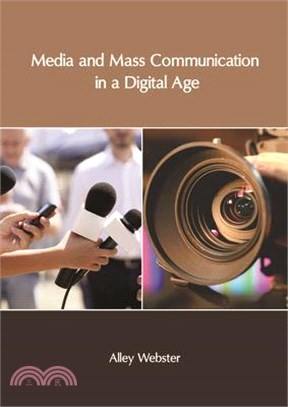 Media and Mass Communication in a Digital Age