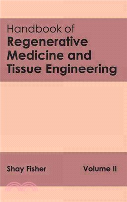 Handbook of Regenerative Medicine and Tissue Engineering：Volume II