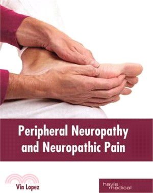 Peripheral Neuropathy and Neuropathic Pain