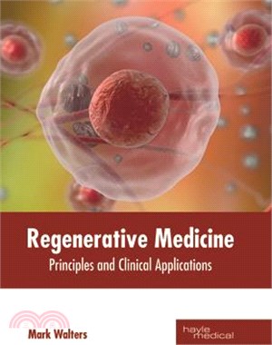 Regenerative Medicine ― Principles and Clinical Applications