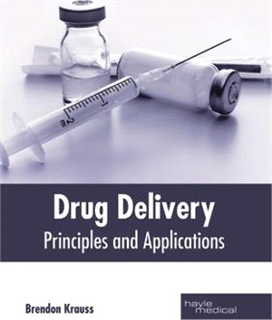 Drug Delivery ― Principles and Applications