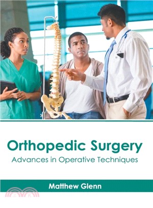 Orthopedic Surgery: Advances in Operative Techniques