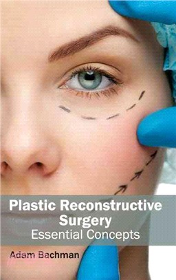 Plastic Reconstructive Surgery ― Essential Concepts