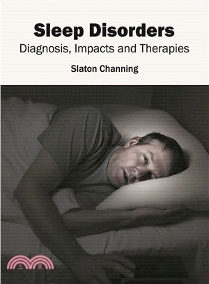 Sleep Disorders ― Diagnosis, Impacts and Therapies