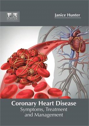 Coronary Heart Disease ― Symptoms, Treatment and Management