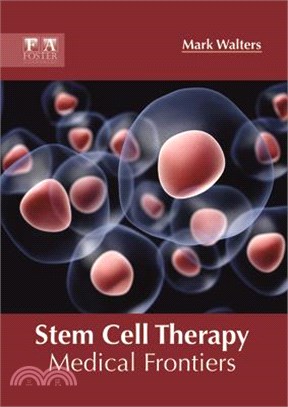 Stem Cell Therapy ― Medical Frontiers